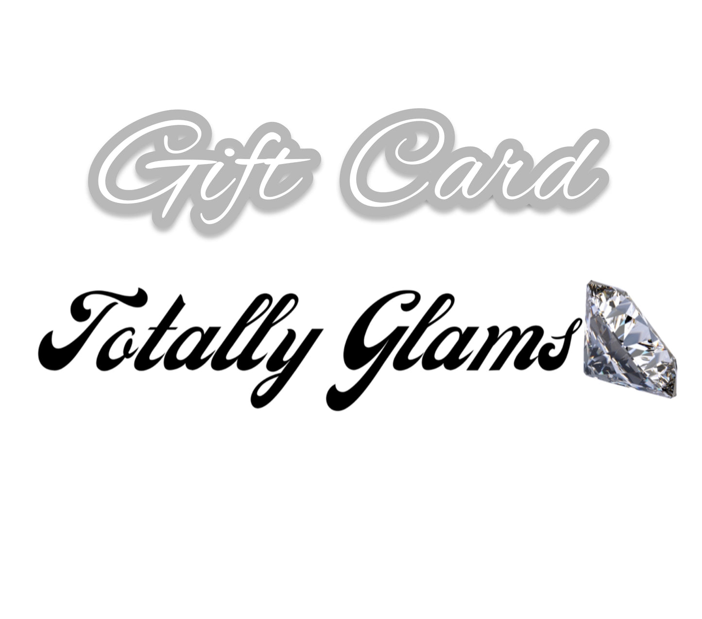 Totally Glam Gift Card